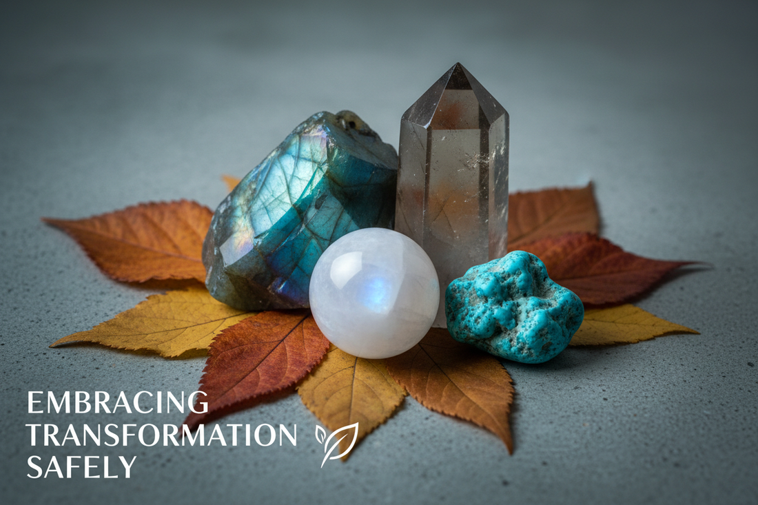 Crystals for Fear of Change: Embracing Transformation Safely